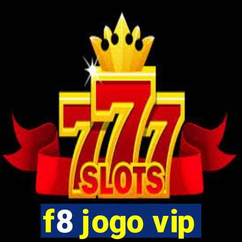 f8 jogo vip
