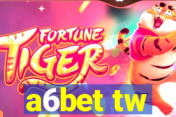 a6bet tw