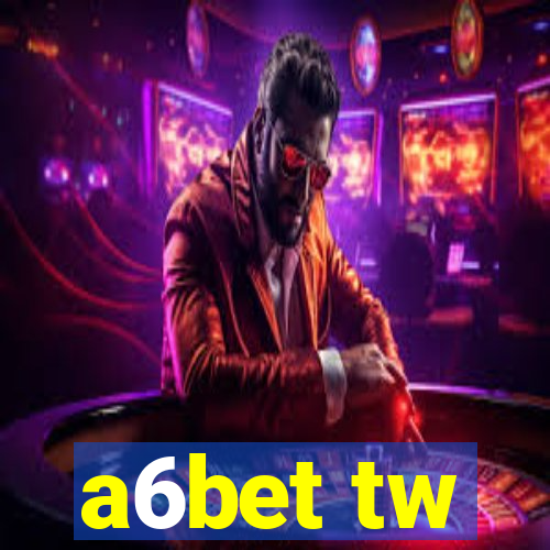 a6bet tw