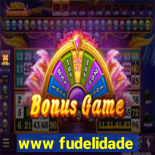 www fudelidade