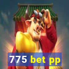 775 bet pp