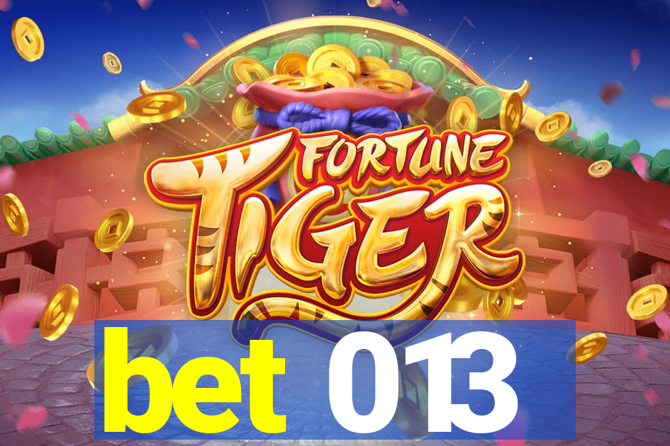 bet 013