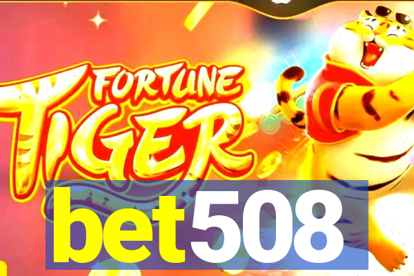 bet508