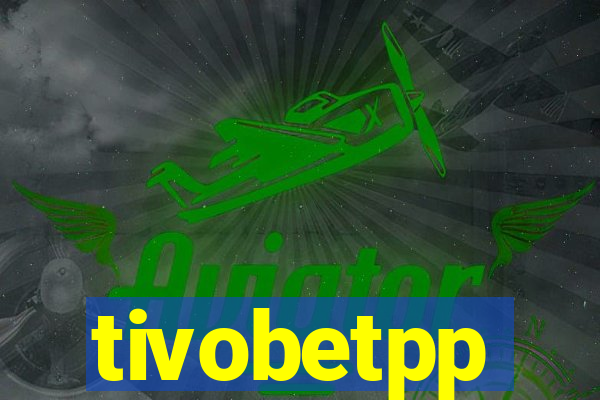 tivobetpp