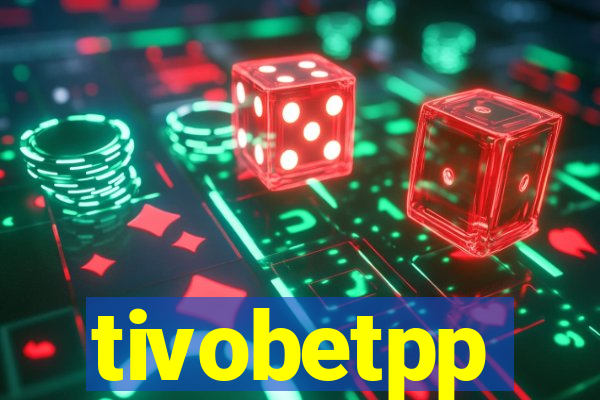 tivobetpp