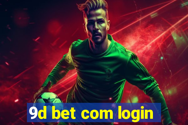 9d bet com login