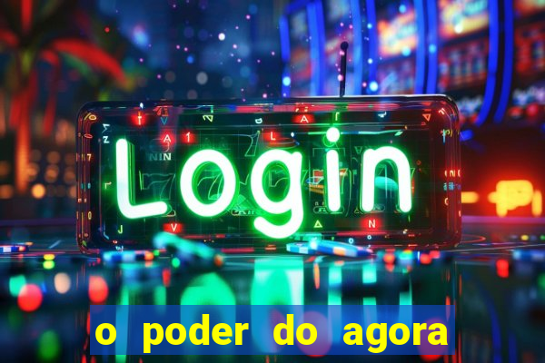 o poder do agora pdf google drive