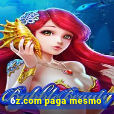 6z.com paga mesmo