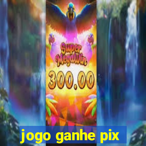 jogo ganhe pix