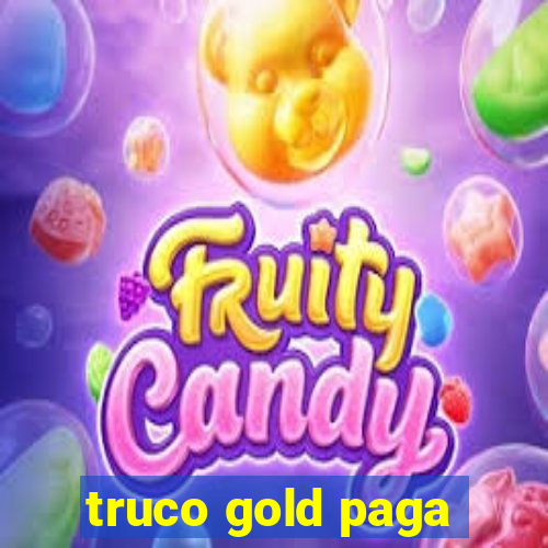 truco gold paga