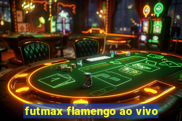 futmax flamengo ao vivo
