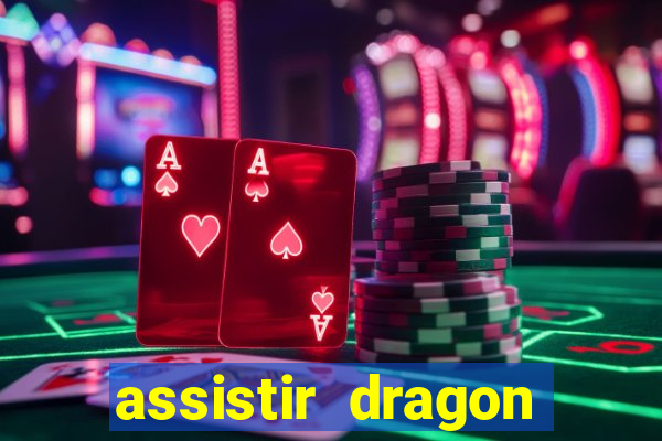 assistir dragon ball kai legendado