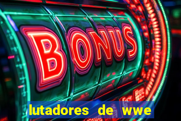 lutadores de wwe mais altos
