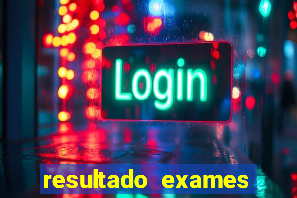 resultado exames unimed poa