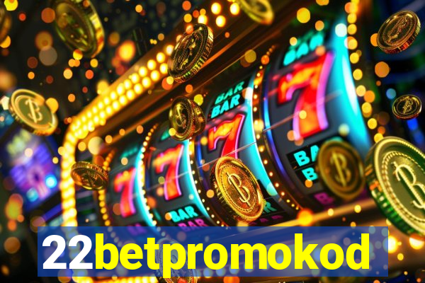 22betpromokod