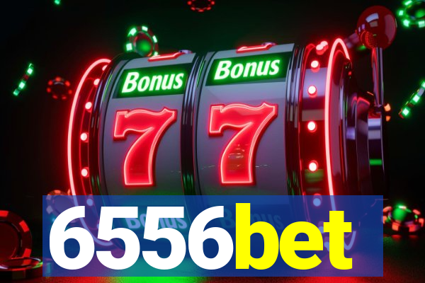 6556bet
