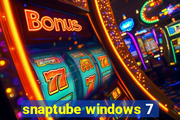snaptube windows 7