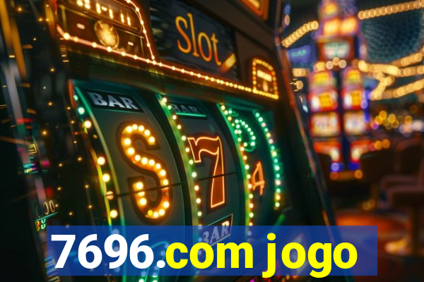 7696.com jogo