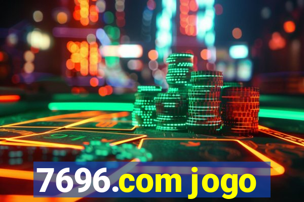 7696.com jogo