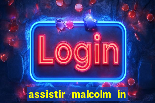 assistir malcolm in the middle on-line