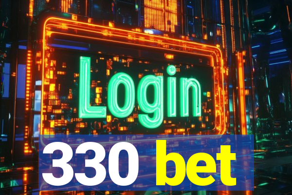 330 bet