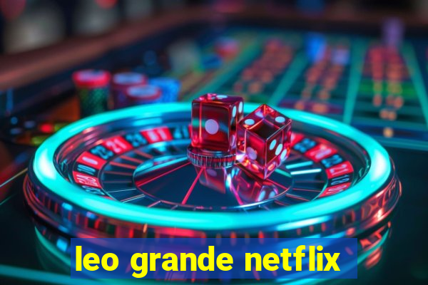 leo grande netflix