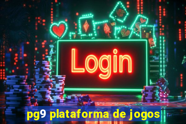 pg9 plataforma de jogos
