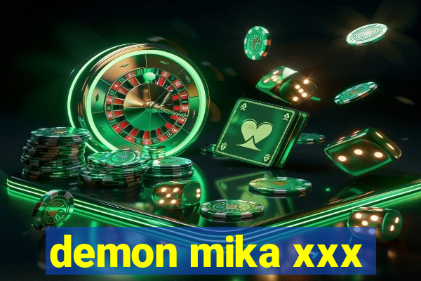 demon mika xxx