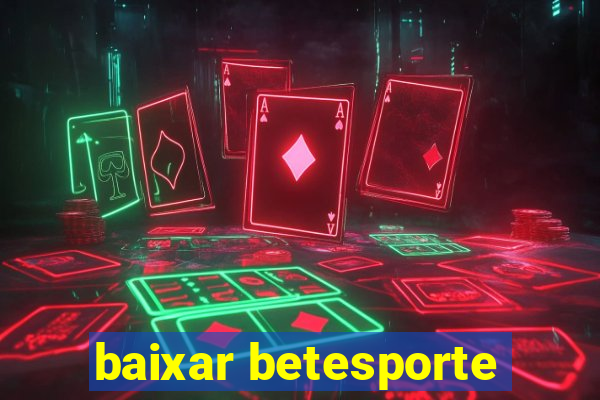 baixar betesporte