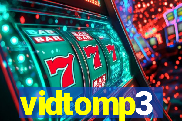 vidtomp3