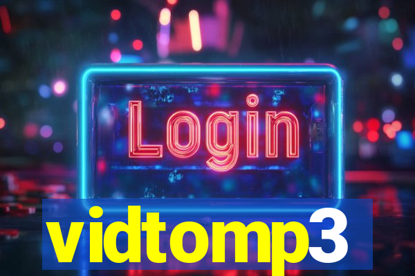 vidtomp3