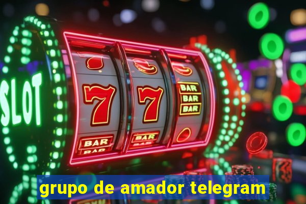 grupo de amador telegram