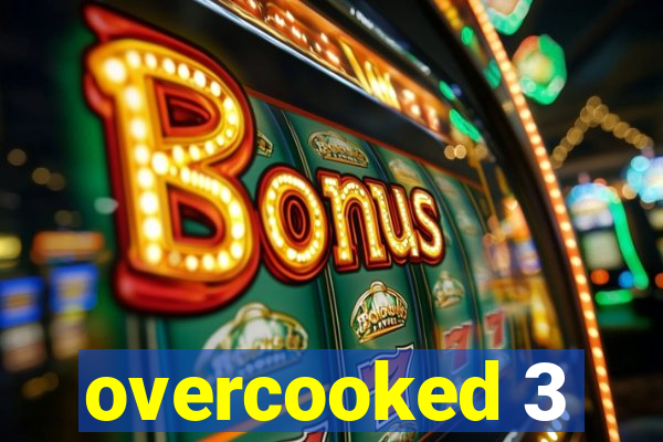 overcooked 3