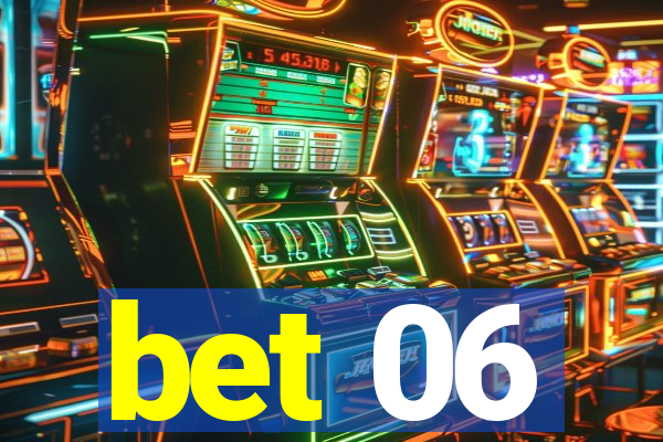 bet 06