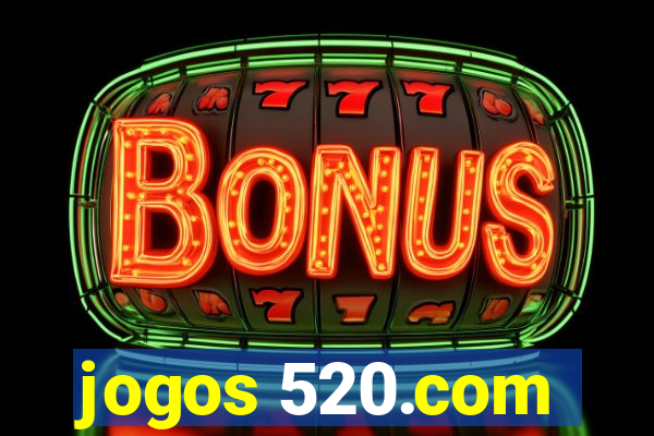 jogos 520.com