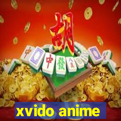 xvido anime