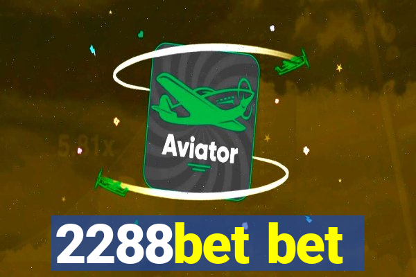 2288bet bet