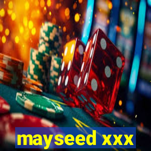 mayseed xxx