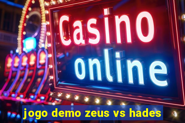 jogo demo zeus vs hades