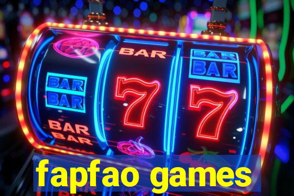 fapfao games