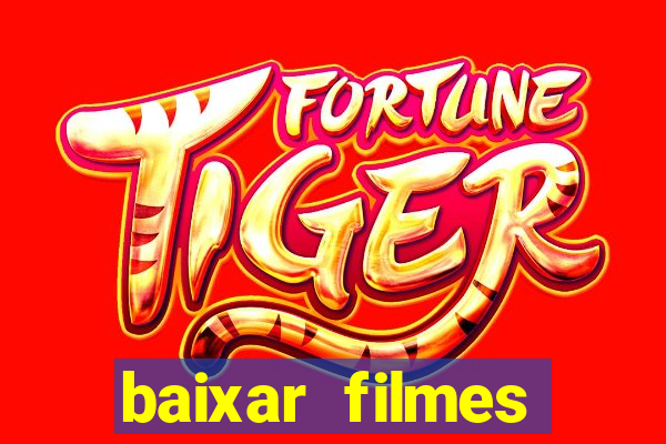 baixar filmes torrents dublados