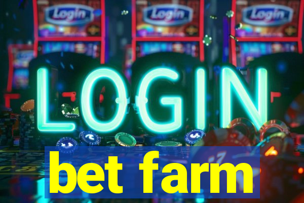 bet farm