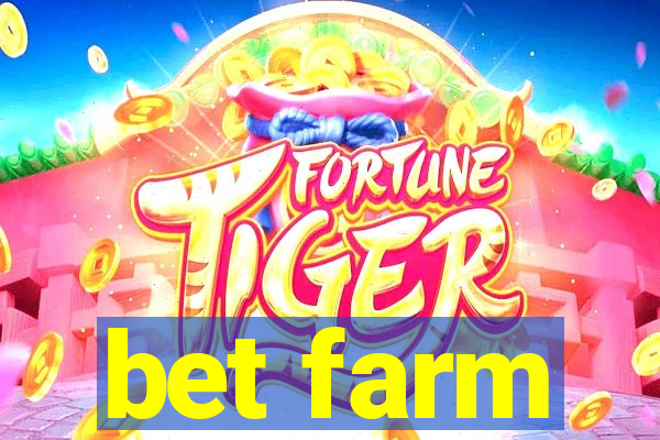 bet farm