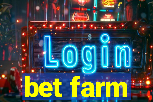 bet farm