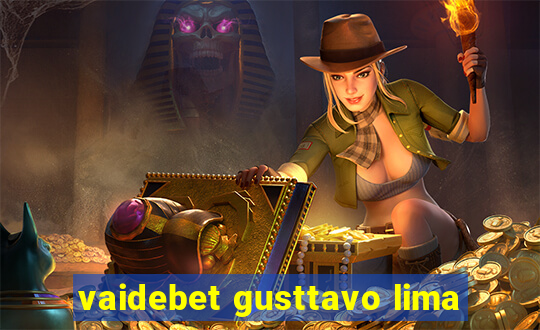 vaidebet gusttavo lima