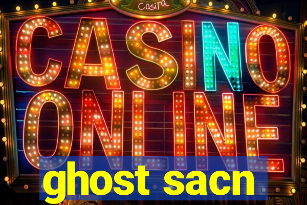 ghost sacn