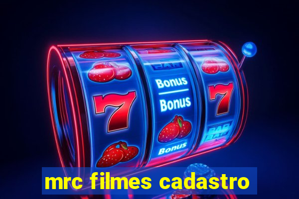 mrc filmes cadastro