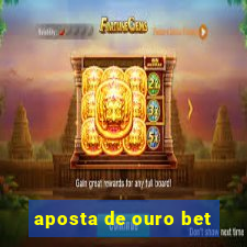 aposta de ouro bet