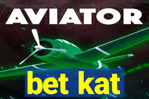 bet kat