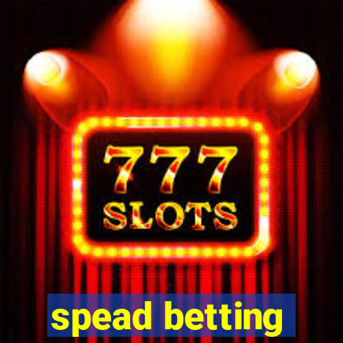 spead betting